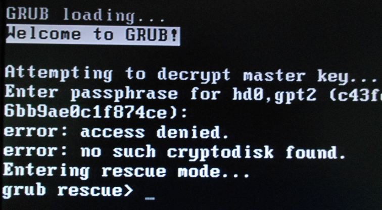 Grub is lockdown not found. Слетел Grub. В Grub есть режим Rescue Mode. При загрузке в Grub есть режим Rescue Mode. Удалил Grub.