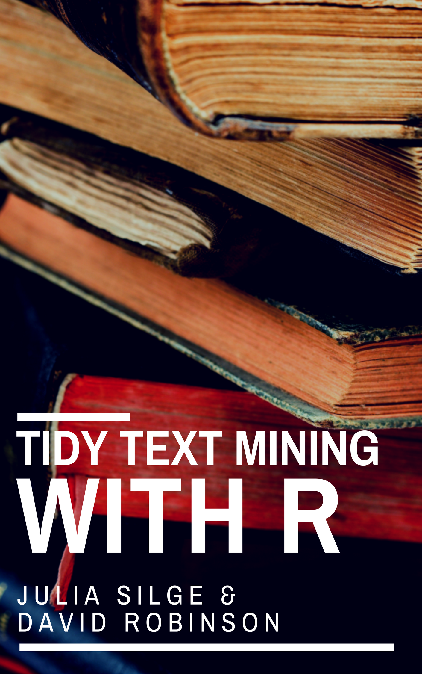 Tidy Text Mining with R
